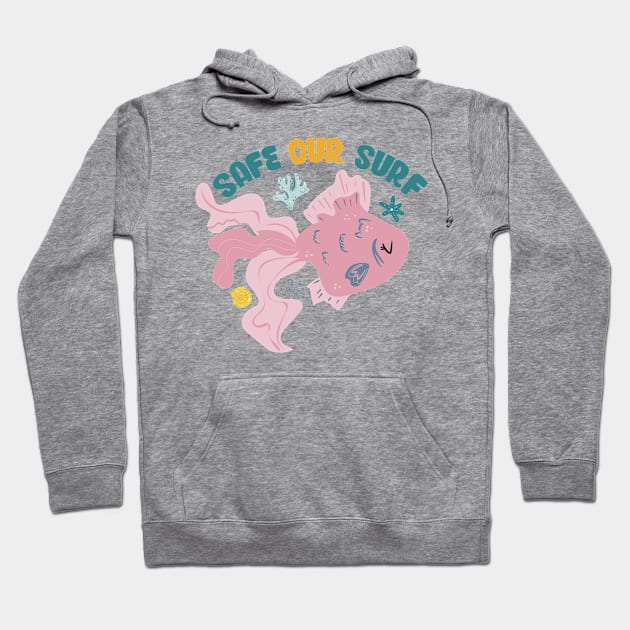 Safe our Surf quote with cute sea animal fish, starfish, coral and shell Hoodie by jodotodesign